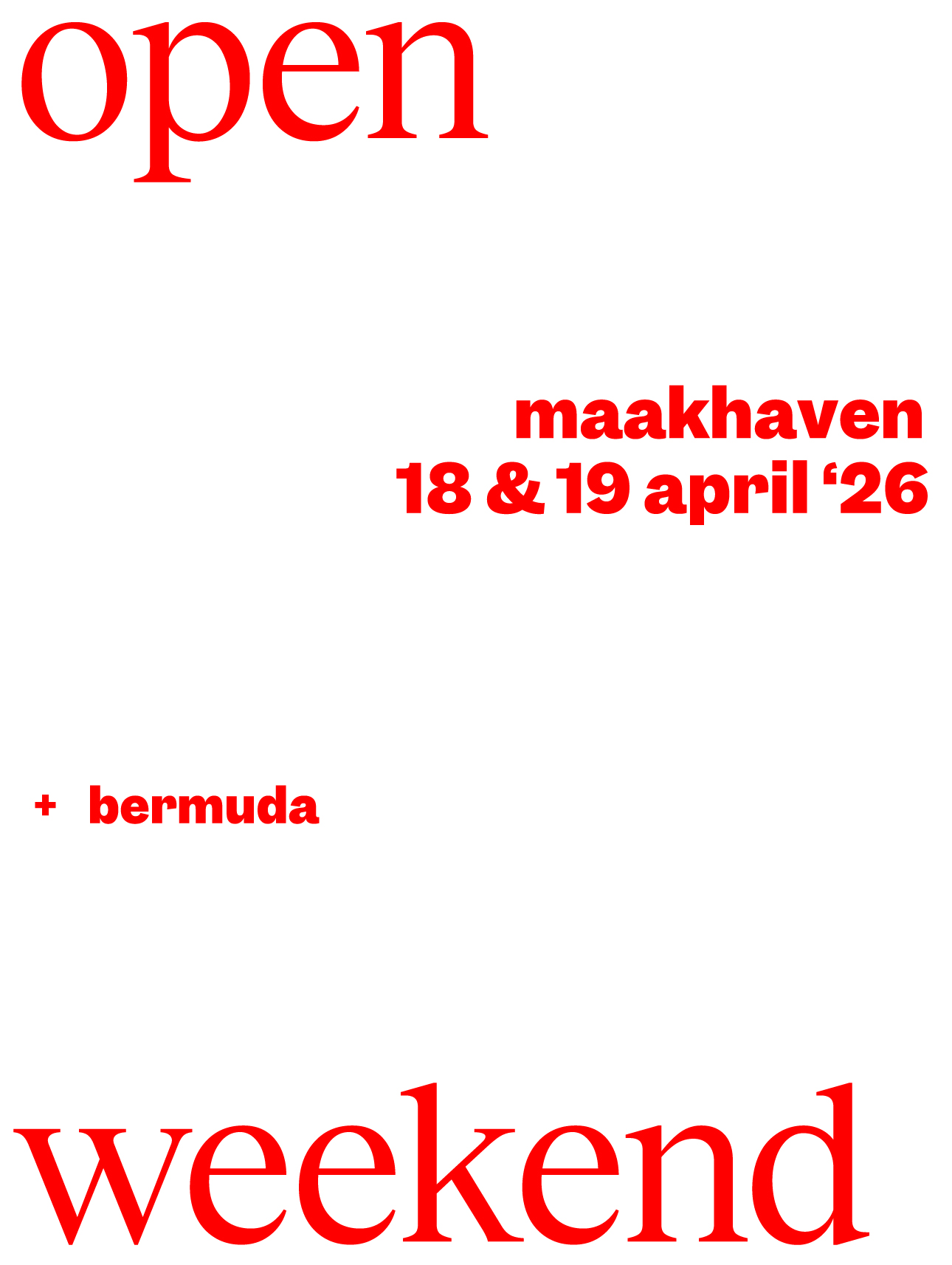 OPEN WEEKEND in Maakhaven